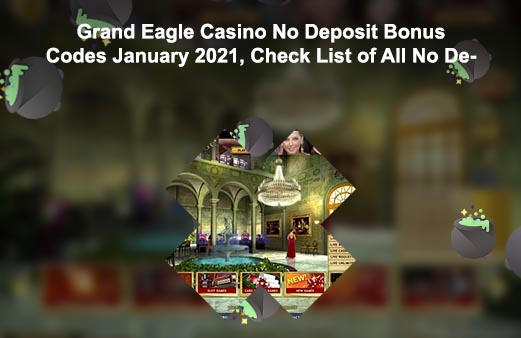 Grand eagle no deposit bonus
